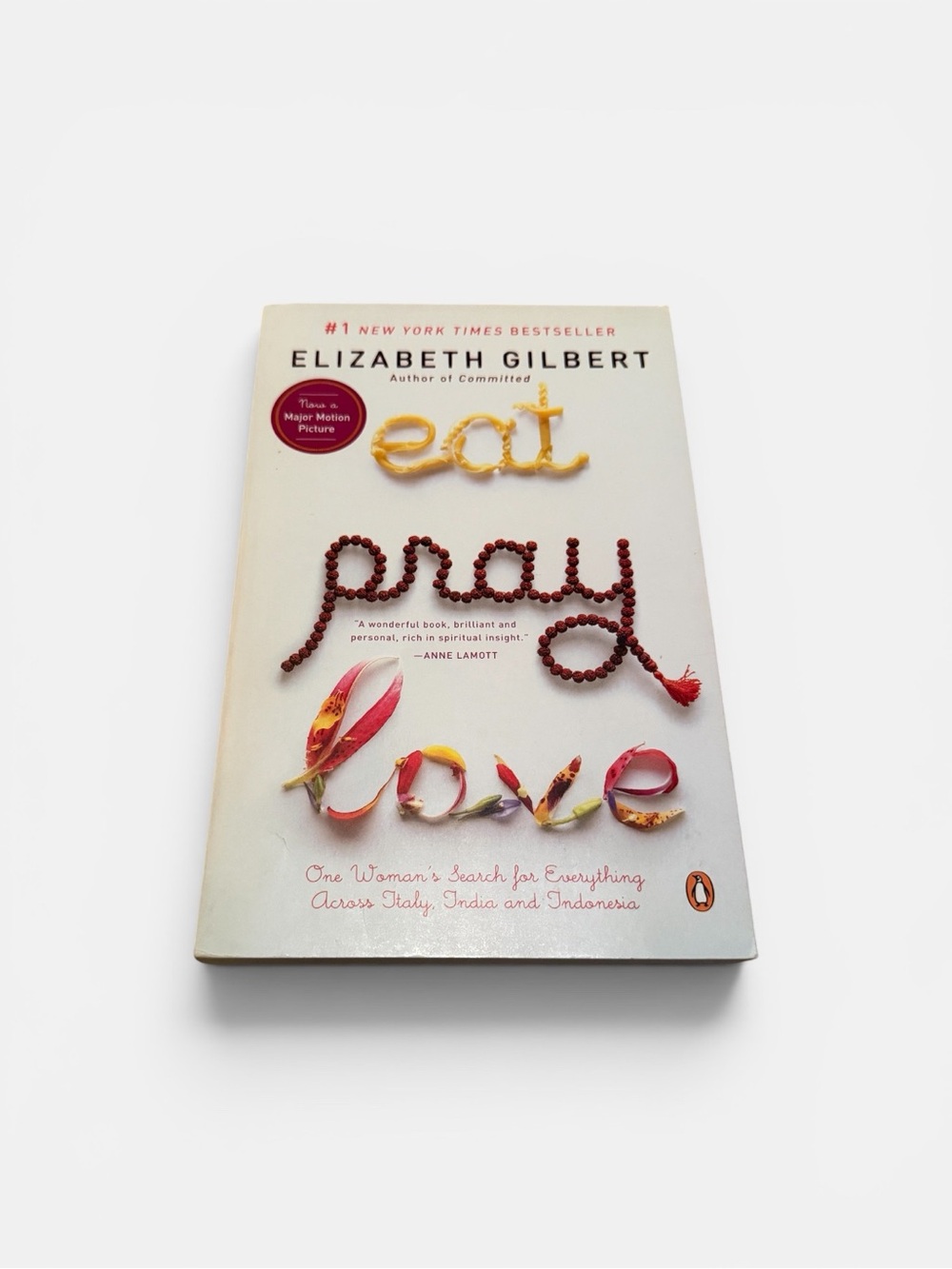 Eat Pray Love by Elizabeth Gilbert (Paperback)